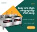 Cung cấp máy rửa chén bát công nghiệp tại Vĩnh Long giá tốt